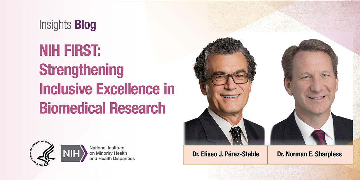 NIH FIRST: Strengthening Inclusive Excellence in Biomedical Research